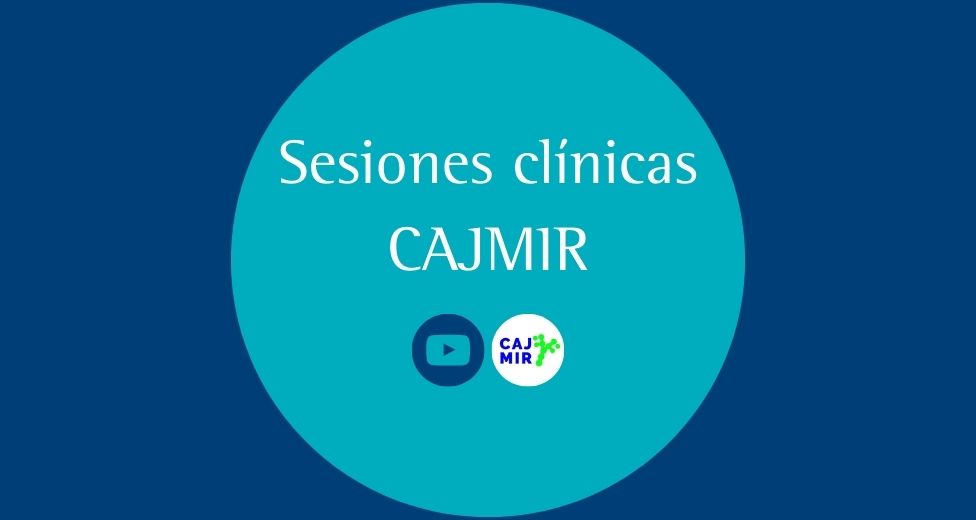 Sesiones Clínicas CAJMIR